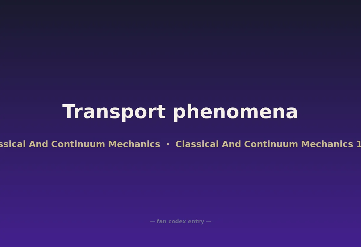 Transport phenomena